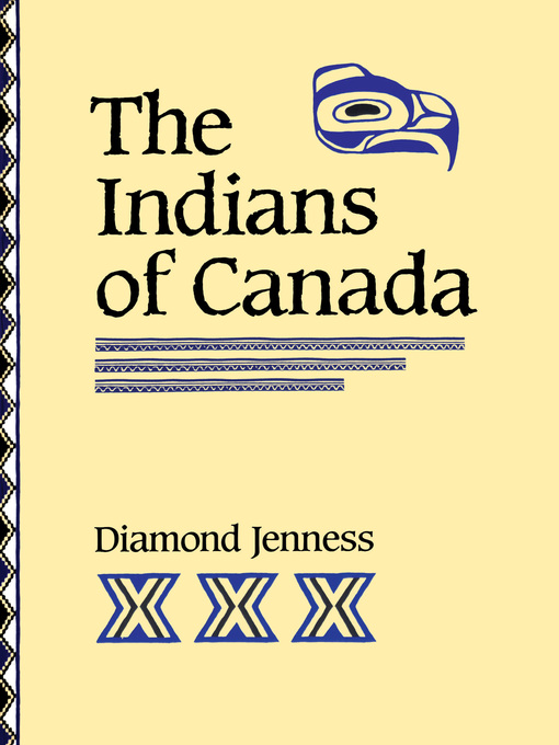 Title details for The Indians of Canada by Diamond Jenness - Available